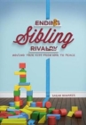 Image for Ending Sibling Rivalry : Moving Your Kids from War to Peace