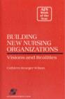 Image for Building New Nursing Organizations