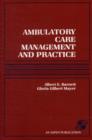 Image for Ambulatory Care Management and Practice