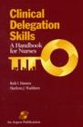 Image for Clinical Delegation Skills : A Handbook for Nurses