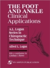 Image for The Foot and Ankle : Clinical Applications
