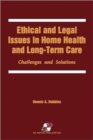 Image for Ethical and Legal Issues in Home Health and Longterm Care