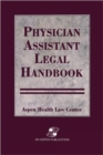 Image for Physician Assistant Legal Handbook
