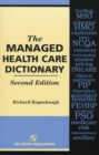 Image for The Managed Health Care Dictionary