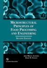 Image for Microstructural Principles of Food Processing and Engineering