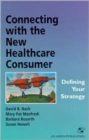 Image for Connecting with the New Healthcare Consumer