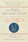 Image for Tao of Organization: The I Ching for Group Dynamics.