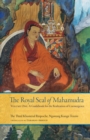 Image for Royal Seal of Mahamudra: Volume One: A Guidebook for the Realization of Coemergence