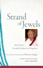 Image for Strand of Jewels: My Teachers&#39; Essential Guidance on Dzogchen