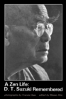Image for A Zen Life: D. T. Suzuki Remembered