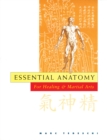 Image for Essential anatomy for martial and healing arts