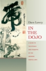 Image for In the Dojo : A Guide to the Rituals and Etiquette of the Japanese Martial Arts
