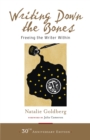 Image for Writing Down the Bones: Freeing the Writer Within