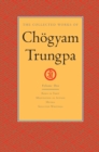 Image for Collected Works of Chogyam Trungpa: Volume One: Born in Tibet; Meditation in Action; Mudra; Selected Writings