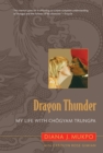 Image for Dragon thunder: my life with Chogyam Trungpa