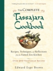 Image for The complete Tassajara cookbook: recipes, techniques, and reflections from the famed Zen kitchen : over 300 vegetarian recipes