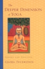 Image for The deeper dimension of yoga: theory and practice