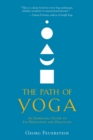 Image for The path of yoga: an essential guide to its principles and practices
