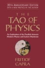 Image for Tao of Physics: An Exploration of the Parallels between Modern Physics and Eastern Mysticism