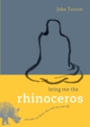 Image for Bring me the rhinoceros: and other Zen koans that will save your life
