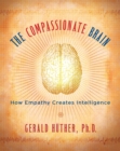 Image for Compassionate Brain: A Revolutionary Guide to Developing Your Intelligence to Its Full Potential
