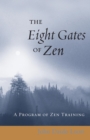 Image for Eight Gates of Zen: A Program of Zen Training