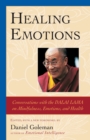 Image for Healing emotions: conversations with the Dalai Lama on mindfulness, emotions and health