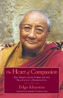 Image for The Heart of Compassion: A Commentary on the Thirty-Seven-Fold Practice of a Bodhisattva