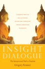 Image for Insight dialogue: the interpersonal path to freedom