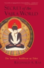 Image for Secret of the Vajra world: the tantric Buddhism of Tibet : v. 2