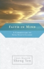 Image for Faith in Mind: A Commentary on Seng Ts&#39;an&#39;s Classic