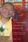 Image for Confusion arises as wisdom: Gampopa&#39;s heart advice on the path of Mahamudra