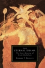 Image for Eternal Drama: The Inner Meaning of Greek Mythology