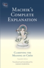 Image for Machik&#39;s Complete Explanation: Clarifying the Meaning of Chod (Expanded Edition)