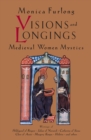 Image for Visions and Longings: Medieval Women Mystics