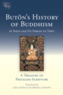 Image for Buton&#39;s History of Buddhism in India and Its Spread to Tibet: A Treasury of Priceless Scripture