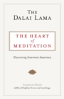 Image for The Heart of Meditation: Discovering Innermost Awareness