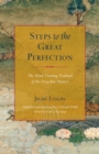 Image for Steps to the Great Perfection: The Mind-Training Tradition of the Dzogchen Masters