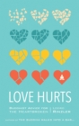 Image for Love hurts: Buddhist advice for the heartbroken