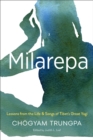 Image for Milarepa: lessons from the life and songs of Tibet&#39;s great Yogi