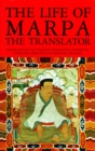 Image for Life of Marpa the Translator: Seeing Accomplishes All
