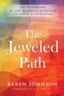 Image for The jeweled path: the biography of the diamond approach to inner realization