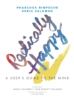 Image for Radically Happy: A User&#39;s Guide to the Mind