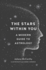 Image for Stars Within You: A Modern Guide to Astrology