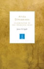 Image for Atisa Dipamkara: Illuminator of the Awakened Mind