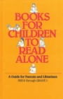 Image for Books for Children to Read Alone : A Guide for Parents and Librarians