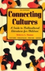 Image for Connecting Cultures : A Guide to Multicultural Literature for Children