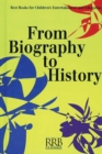 Image for From Biography to History : Best Books for Children&#39;s Entertainment and Education