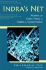 Image for Indra&#39;s net  : alchemy and chaos theory as models for transformation
