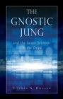 Image for The gnostic Jung: and the Seven sermons to the dead